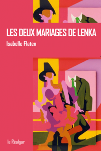 Les deux mariages de Lenka Isabelle Flaten