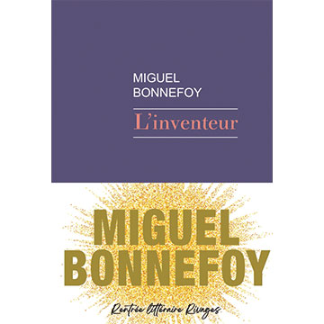 Miguel-Bonnefoy-L-INVENTEUR