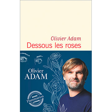 Olivier-Adam_DessousLesRoses_CouvBandeau_BD