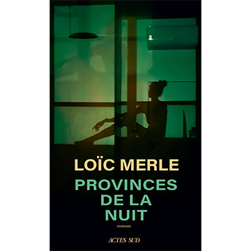 Loïc_Merle_Provinces_de_la_nuit