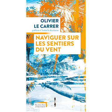 Olivier_Le_Carrer_Couv_Naviguer_sur_sentiers_du_vent