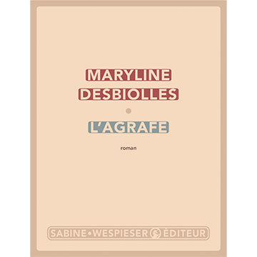 LAgrafe-Maryline-Desbiolles