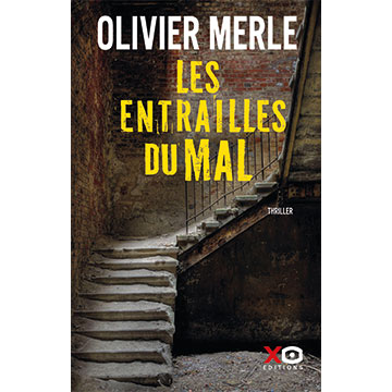 Olivier Merle Les entrailles du mal