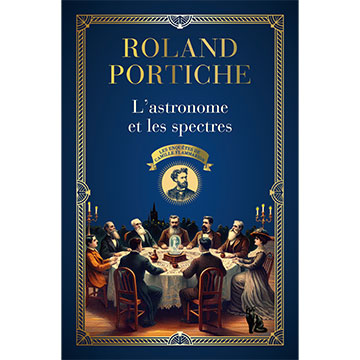 PORTICHE_Roland-L'astronome-et-les-spectres