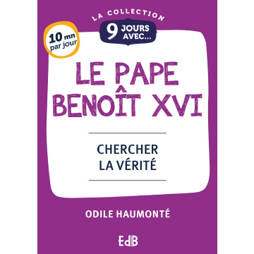 9 jours avec le Pape Benoît XVI