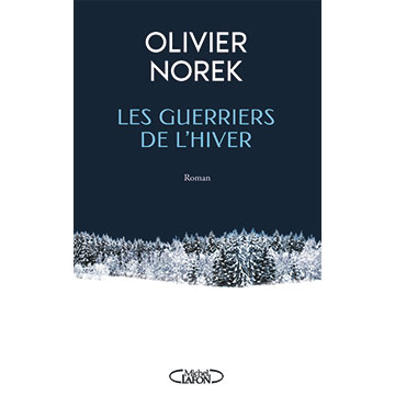 LES-GUERRIERS-DE-L'HIVER_Olivier-Norek