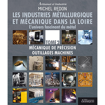 les industrie métallurgique et mécanique da,s la loire