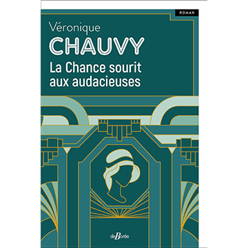 CHAUVY - La Chance sourit aux audacieuses