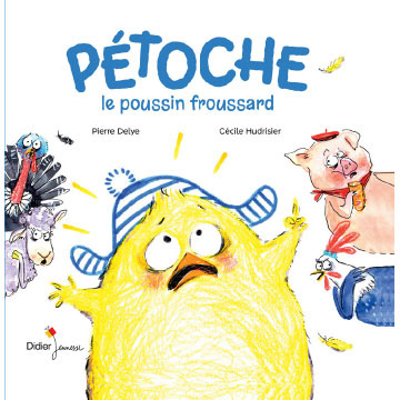 DELYE-Petoche le poussin froussard