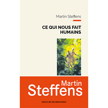 STEFFENS- Ce qui nous fait humains