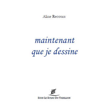aline-recoura-maintenant-que-je-dessine