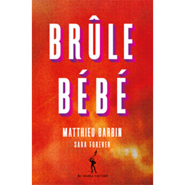 sara-forever-brûle-bébé
