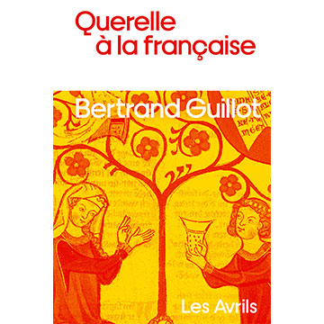 bertrand-guillot-querelle-à-la-française