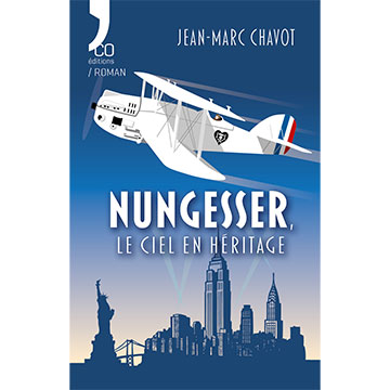 jean-marc-chavot-nungesser,-le-ciel-en-héritage