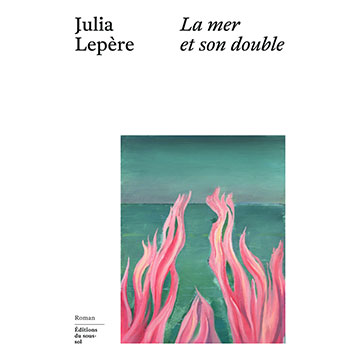 julia-lepère-la-mer-et-son-double