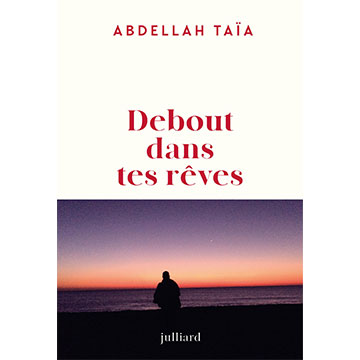 abdellah-taia-debout-dans-tes-rêves